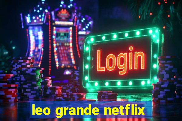 leo grande netflix